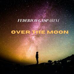 Over The Moon