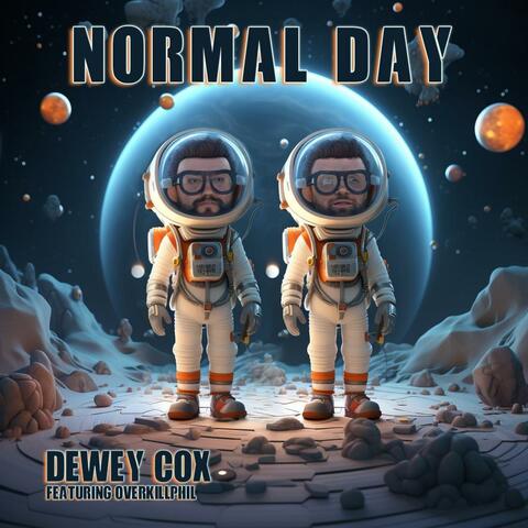 Normal Day (feat. OverKillPhil)