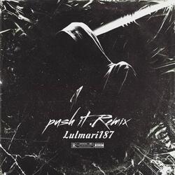 Push it Remix