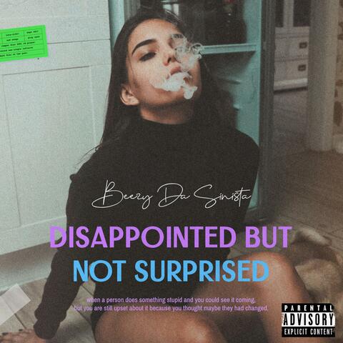 Disappointed But Not Surprised