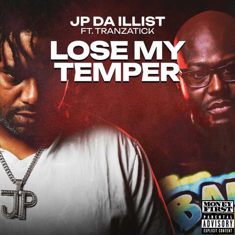Lose My Temper (feat. Tranzatick)