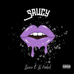 Saucy (feat. Lil Faded)