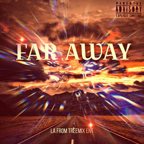 Far away (feat. 216Liyah)