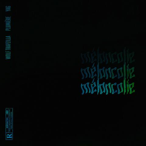 Mélancolie (feat. Plumière & Yag)