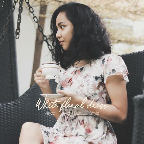 White Floral Dress (feat. Veyzz & Shyla Bordoloi)
