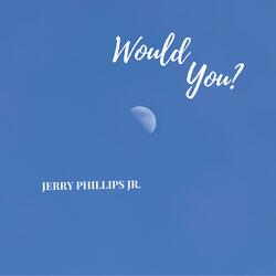 Would You