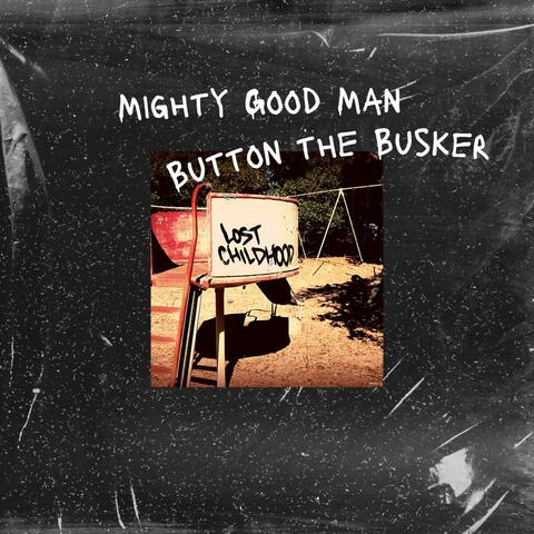 Mighty Good Man