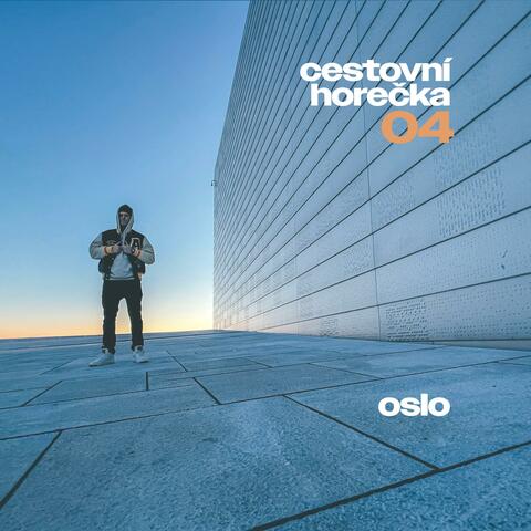 Cestovní horečka 04: Oslo