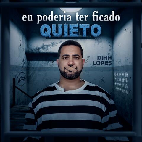 Eu Poderia Ter Ficado Quieto