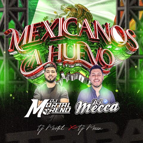 Mexicanos A Huevo tribal (feat. DJMeccaOfficial)