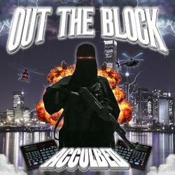 OUT THE BLOCK