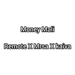 Money mali(MRSA & KAIVA)