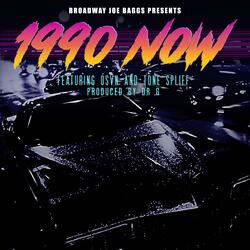 1990now! (feat. osvn & tone spliff)