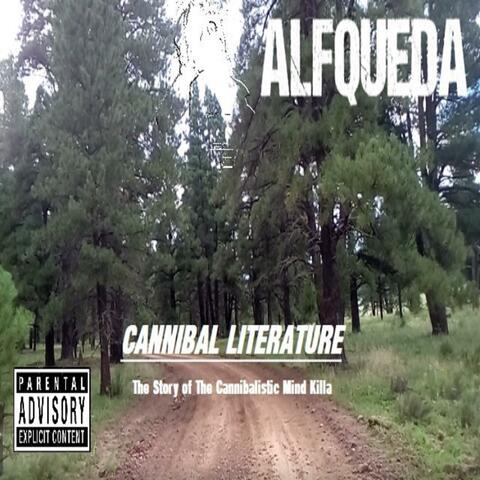 Cannibal Literature The Story of The Cannibalistic Mind Killa