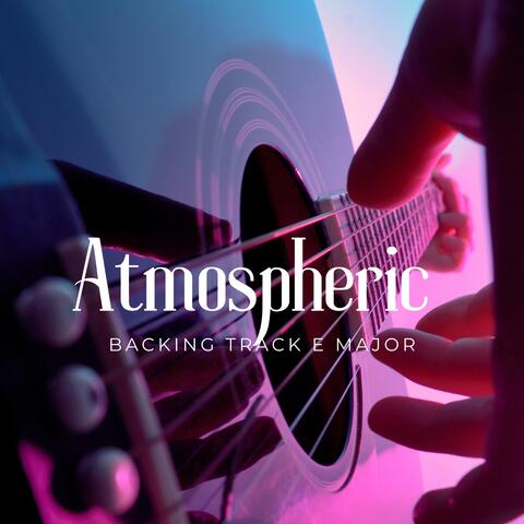 Atmospheric Guitar Backing Track in E Major