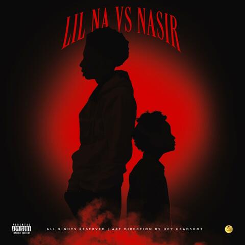 Lil Na vs Nasir