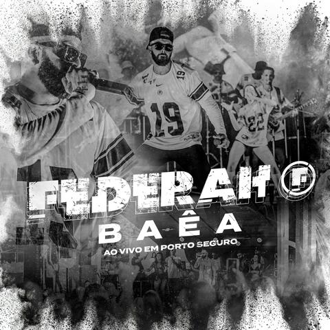 FEDERAH BAÊA - AO VIVO em Porto Seguro