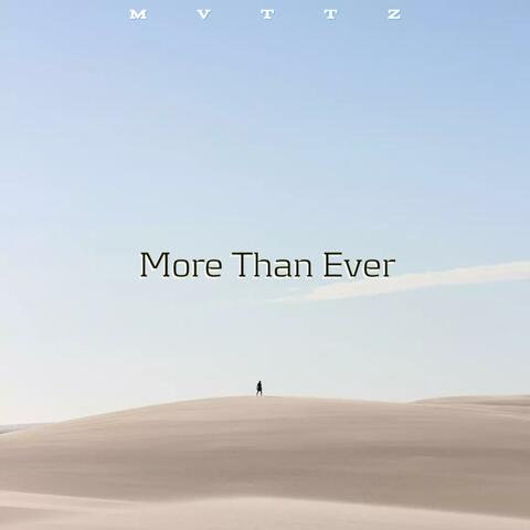 More Than Ever