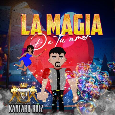 La Magia De Tu Amor