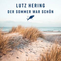 Der Sommer war schön