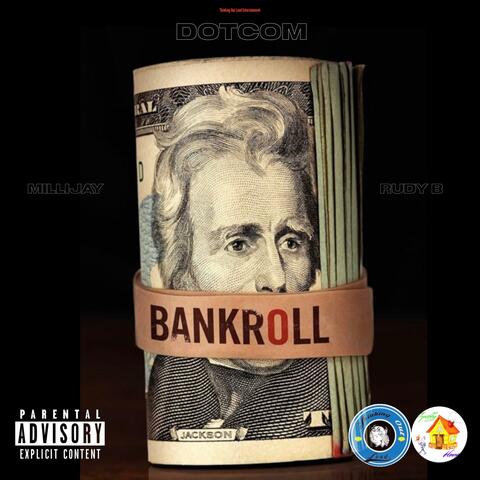 BankRoll (feat. MilliJay & Rudy B)
