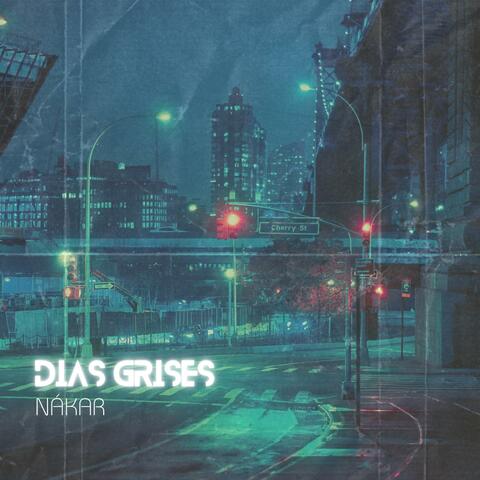 Días Grises