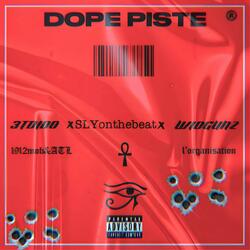 DOPE PISTE (feat. WIDGUNZ & SLYonthebeat)