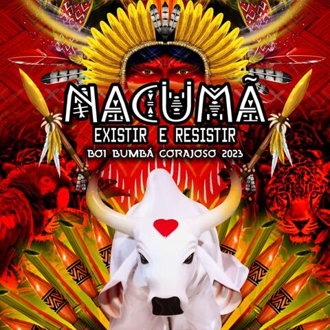 Nacumã - Existir e Resistir