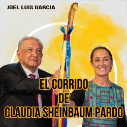 El Corrido De Claudia Sheinbaum Pardo