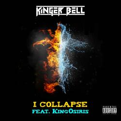 I Collapse (feat. KingOsiris)
