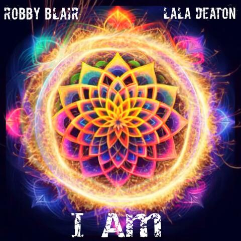 I Am (feat. Lala Deaton)