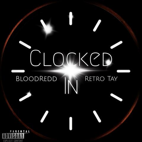 Clocked In (feat. Retro Tay)