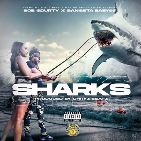 Sharks (feat. SOB GDurty)