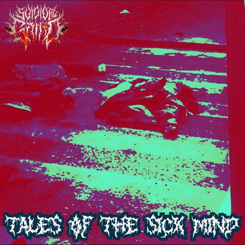 Tales of the Sick Mind