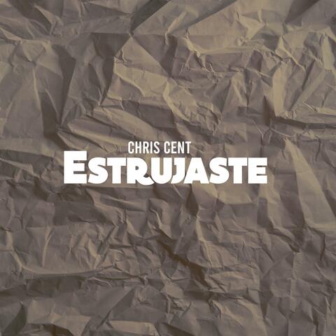 Estrujaste
