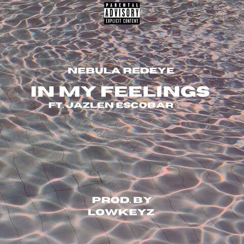 In My Feelings (feat. Jazlen Escobar)