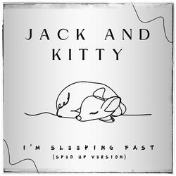 I'm Sleeping Fast