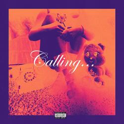 CALLING...
