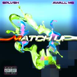 Match Up (feat. AWall MG)