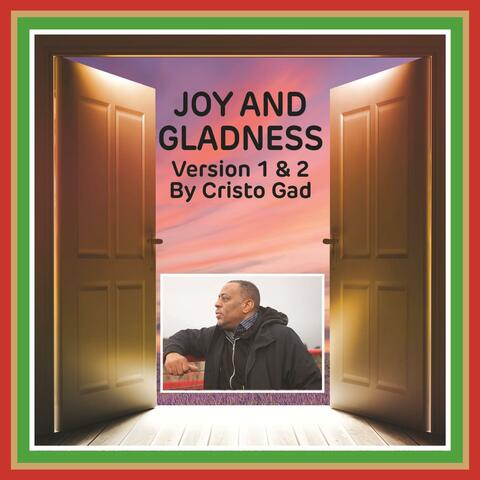 JOY And GLADNESS