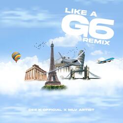 LIKE A G6 (feat. Mlv Artist Leeds)