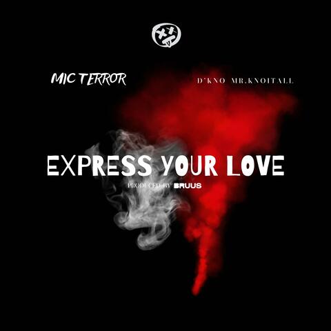 Express Your Love (feat. D'Kno Mr.Knoitall)