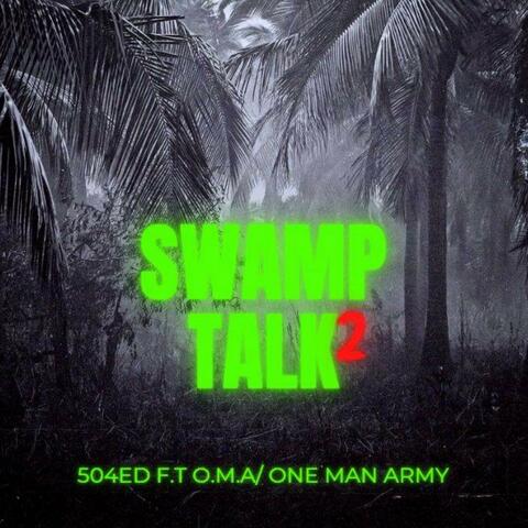 Swamp Talk 2 (feat. 504Ed)
