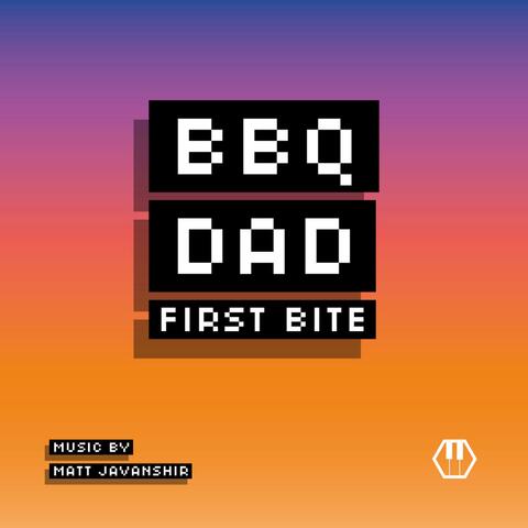 BBQ DAD: First Bite (Original Video Game Soundtrack)