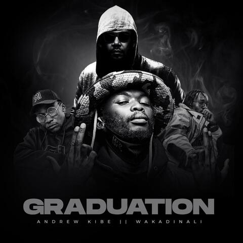 Graduation (feat. Andrew Kibe)