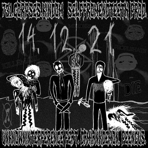 731.CORPSES.KINDOM (SELFFROMENDTEETH PROD.) (feat. DAMIANXDEMON & PEENGUS)