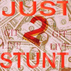 Just Two Stunt