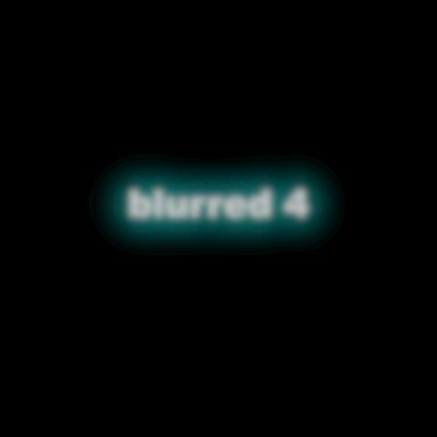 blurred 4