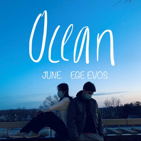 OCEAN (feat. Ege Evos)