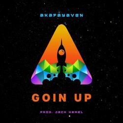 GOIN UP